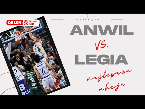 Anwil 🆚 Legia - najlepsze akcje #ORLENBasketLiga #plkpl
