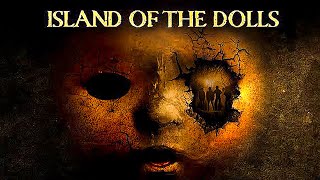Download lagu Island Of The Dolls | HORROR | Full Movie in English mp3 Download lagu Island Of The Dolls | HORROR | Full Movie in English mp3
