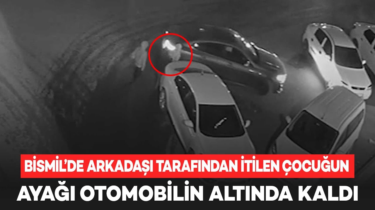 Bismil’de arkadaşı tarafından itilen çocuğun ayağı otomobilin altında kaldı - Bismil Haber