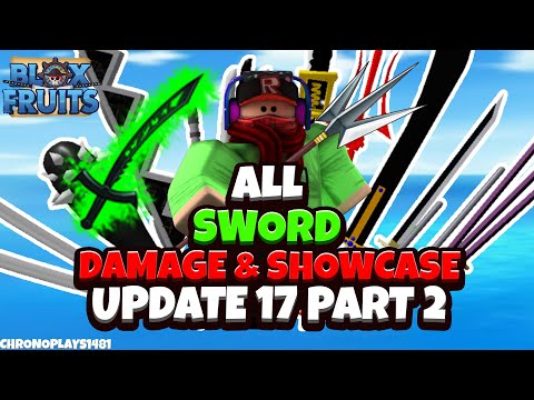 All Sword Damage and Showcase [600 Mastery] - Blox Fruits Update 17 Part 2 [Roblox]