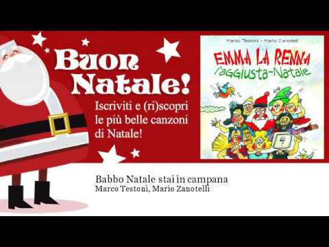 Marco Testoni, Mario Zanotelli - Babbo Natale stai in campana