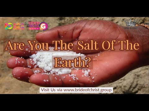Are you the Salt of the Earth? | BRIDE OF CHRIST | 13-June-21