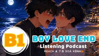 🎧 Luyện Nghe Tiếng Anh Level B1 - BOY LOVE PHẦN CUỐI -  | Listening English Podcast |🎯