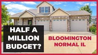 What does a $450,000-$500,000 house look like in Bloomington Normal IL