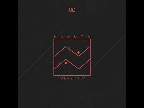 Kanuto - Defecto