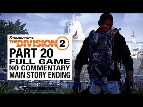 The Division 2 ENDING - Gameplay Walkthrough Part 20 [Division 2 ENDING] - No Commentary