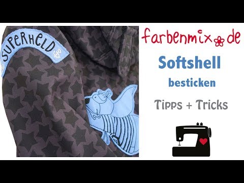 Softshell sticken   Tipps & Tricks