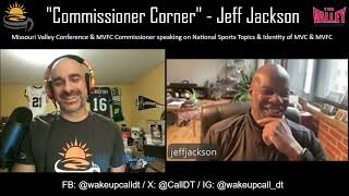 Collegiate Athletics Talk with Missorui Valley Conf & MVFC Commissioner Jeff Jac