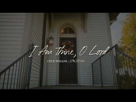 I Am Thine, O Lord