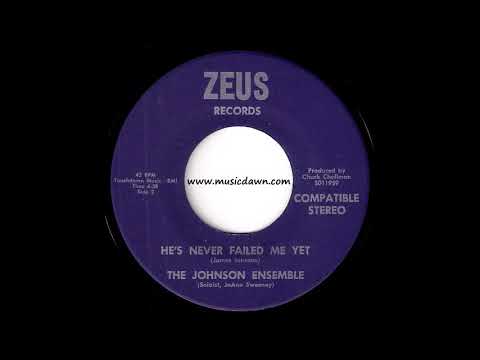 The Johnson Ensemble - He's Never Failed Me Yet [Zeus Records] 1972 Gospel 45 Video
