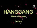 HANGGANG Wency Cornejo Lyrics