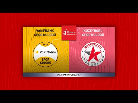 VAKIFBANK - KUZEYBORU Vodafone Sultanlar Ligi