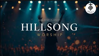 Hillsong Worship Songs | Non-Stop Praise & Worship 2026