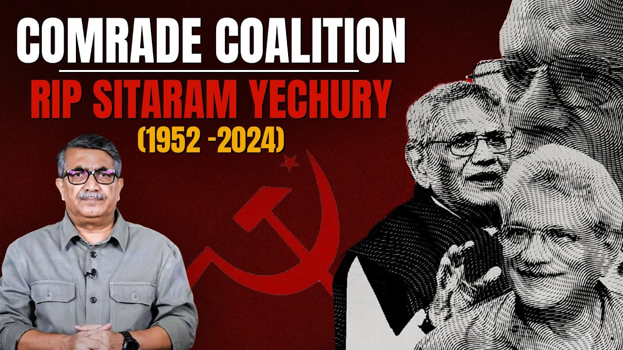 Sitaram Yechury- Laal Salaam’s Pragmatic Face Fades Out | Jist
