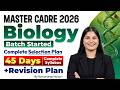 Master Cadre 2026 Biology Batch | Complete Selection Plan | By Ramandeep Ma'am