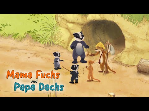 Mama Fuchs und Papa Dachs - Ein Bau für alle Freunde