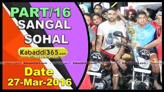  Sangal Sohal (Jalandhar) Kabaddi Tourament 27 March 2016