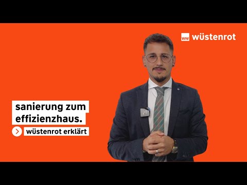 Sanierung zum Effizienzhaus - Wüstenrot erklärt