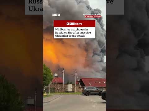 Wildberries warehouse in Russia on fire after 'massive' Ukrainian drone attack. #BBCNews