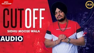 Cut Off Full Audio Sidhu Moosewala | True Roots |  Gamechangerz | Punjabi Songs 2019