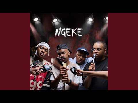 NGEKE (feat. Scotts Maphuma)