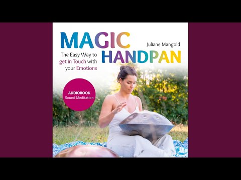 How the Handpan Came into My Life.3 - Magic Handpan