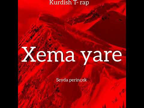 Seyda Perinçek : xema yare 🎵🎶