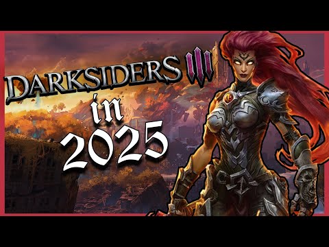 DARKSIDERS 3 in 2025
