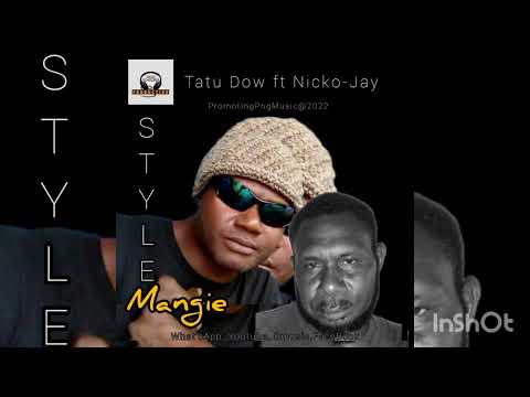Tatu Dow ft Nicko-Jay -Style Mangie(2022)