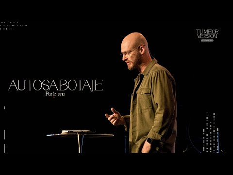 Autosabotaje | Andrés Spyker | Tu mejor versión