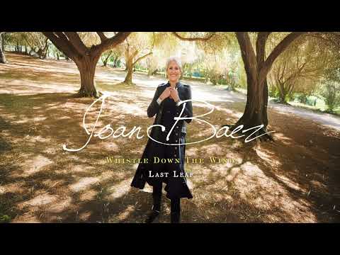 Joan Baez - Last Leaf (Official Visualizer)