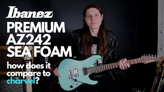 Video thumbnail for Ibanez AZ242 Sea Foam - How Does It Compare To Charvel? by Oli Royer