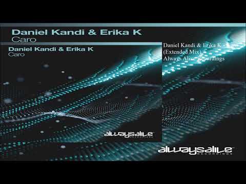Daniel Kandi & Erika K - Caro (Extended Mix)