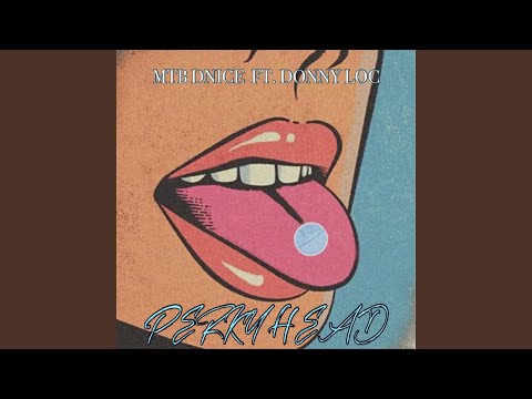 Perky Head (feat. Donny Loc)