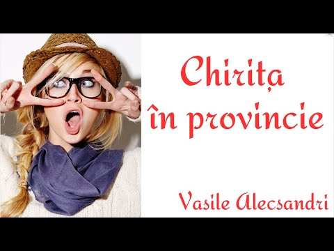 Chirița in the province explained step by step - Vasile Alecsandri