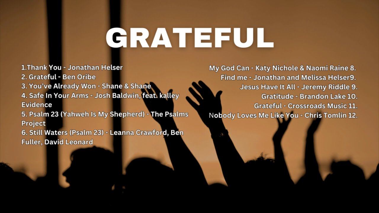 Grateful To God | Christian Music Playlist | Nonstop Christian Songs