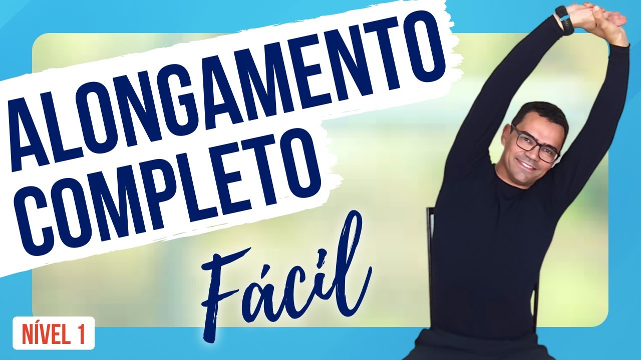 ALONGAMENTO SENTADO NA CADEIRA FÁCIL COMPLETO | Nível 1 | Exercícios para Idosos