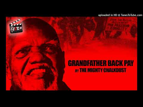 Grandfather Backpay by The Mighty Chalkdust