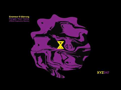Enamour & Warung - Forget Your Name (Mihai Popoviciu Remix)