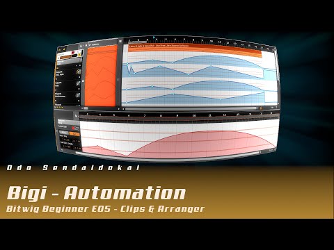 Bigi - Automationen im Arranger & Clips in Bitwig (Deutsch) #E05