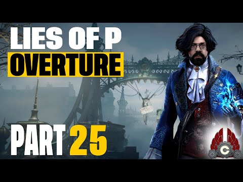 Lies Of P: Overture | Fresh Run To New DLC | Part 25