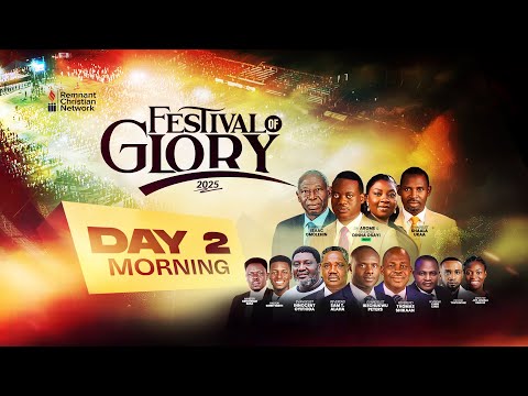 FESTIVAL OF GLORY 2025 || DAY 2 || MORNING SESSION || 24TH NOV, 2025