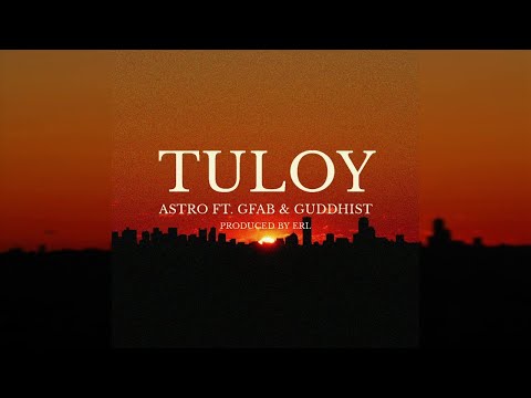 A$tro Ft GFAB & GUDDHIST - TULOY