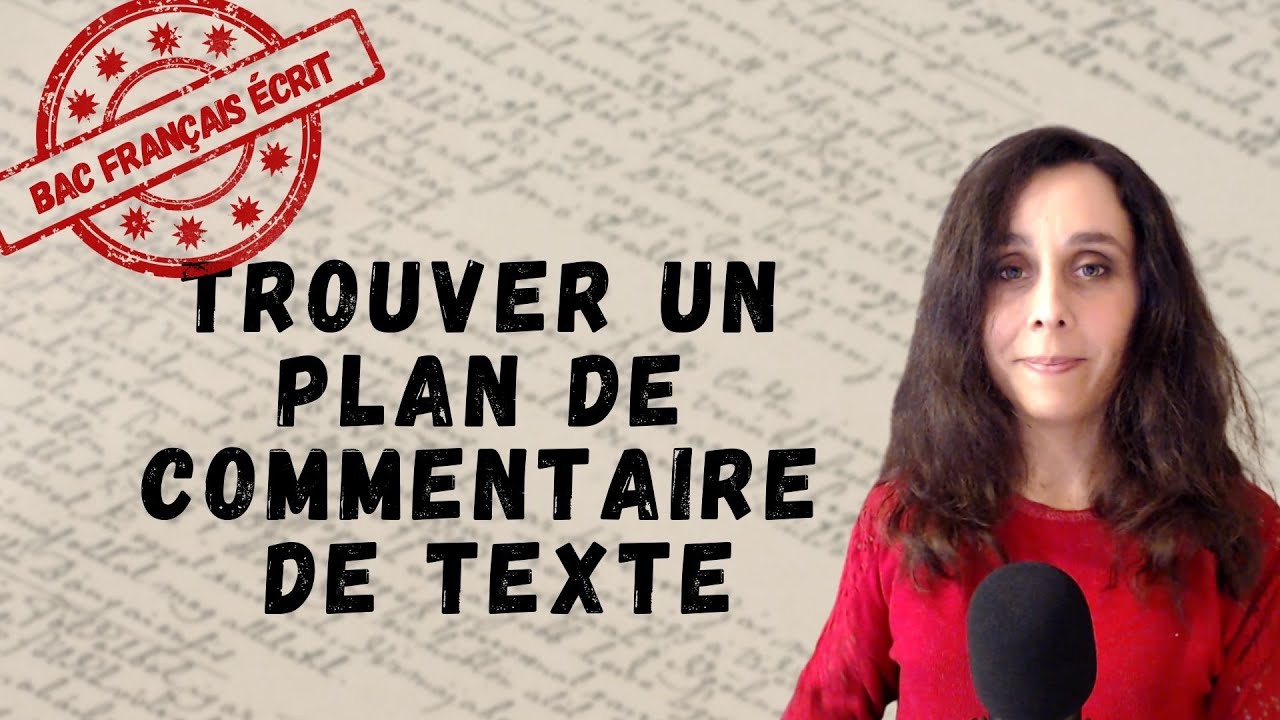 [Bac Français] Méthode : Elaborer un plan de commentaire de texte