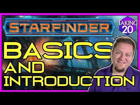 Starfinder Basics: Fast Start & Introduction | How to Play Starfinder | Taking20