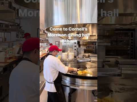 Come to Cornell’s Morrison dining hall with me