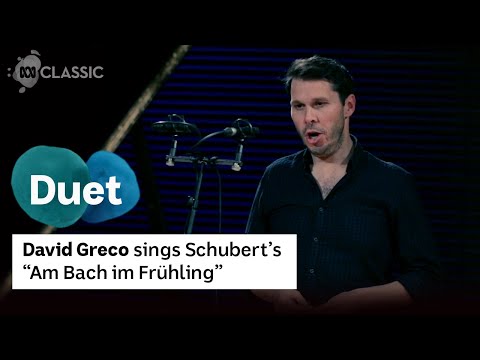 David Greco sings Schubert's "Am Bach im Frühling"