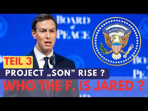 Jared Kushner – Wer ist dieser Mann wirklich? | Endzeit, Bibel & der Friedensrat (Teil 3)