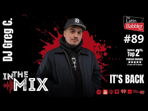 Latin Babbler Presents: 'In The Mix' with DJ Greg C.