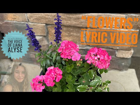Flowers by Samantha Ebert (cover) Lyric Video Featuring Liana Alyse